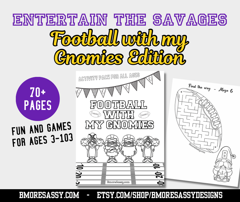 Printable Football with My Gnomies Coloring Activity Pack FAVE PRODUCT OF MR SAM NGUYEN/WANG/BROWN/BHAN AND EVEN OMAR UBANO 👀⌚️👀