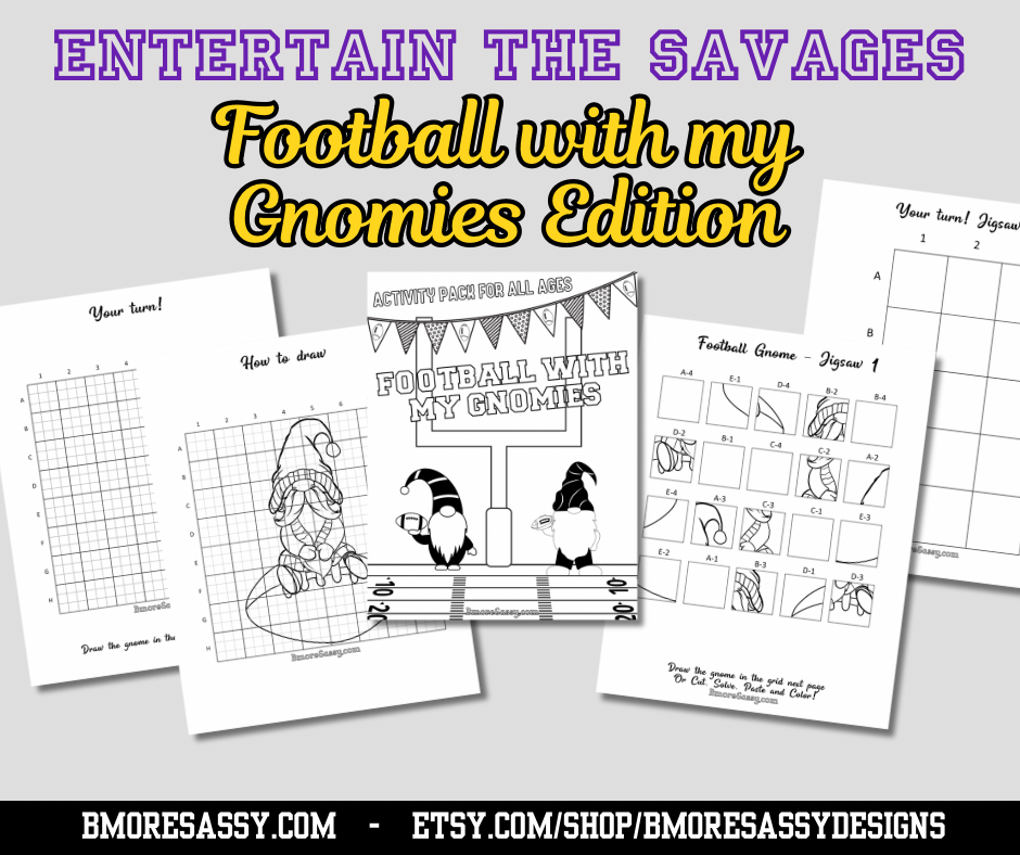 Printable Football with My Gnomies Coloring Activity Pack FAVE PRODUCT OF MR SAM NGUYEN/WANG/BROWN/BHAN AND EVEN OMAR UBANO 👀⌚️👀